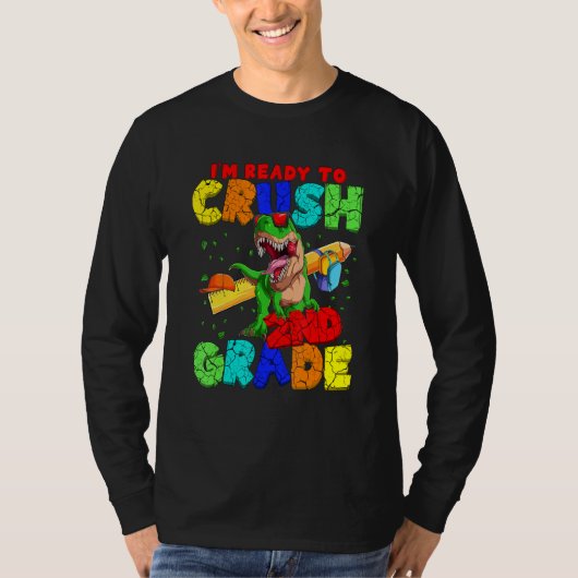 I'm Ready To Crush 2nd Grade Rex Dinosaur Back To T-shirt (Voorkant)