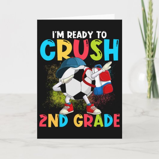 I'm Ready To Crush 2nd Grade Soccer Ll 1st Day Of Kaart (Voorkant)
