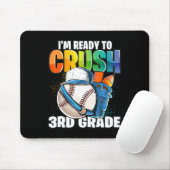 I'm Ready to Crush 3rd Grade Baseball Back to Scho Muismat (Met muis)
