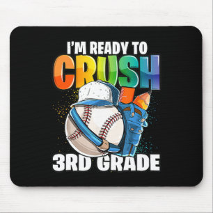 I'm Ready to Crush 3rd Grade Baseball Back to Scho Muismat