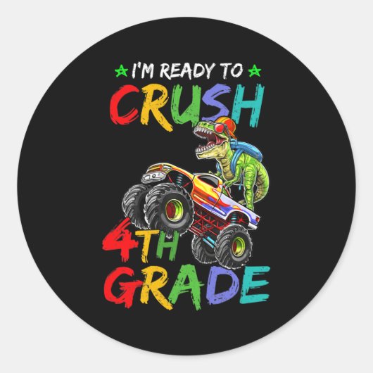 I'm Ready To Crush 4th Grade Monster Truck Ronde Sticker (Voorkant)