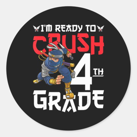 I'm Ready To Crush 4th Grade Ninja First Day Back Ronde Sticker (Voorkant)