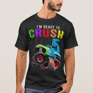 I'm Ready To Crush 5 Monster Truck 5th Birthday Gi T-shirt