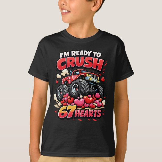 I'm Ready to Crush 67 Hearts Funny Valentine T-shirt (Voorkant)