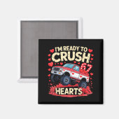 I'm Ready To Crush 67 Hearts Truck Funny 6 7 Valen Magneet (Voorkant / Achterkant)