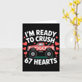I'm Ready To Crush 67 Hearts Truck Valentines Day  Kaart (Gele Bloem)