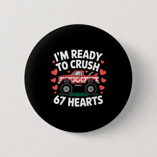 I'm Ready To Crush 67 Hearts Truck Valentines Day  Ronde Button 5,7 Cm (Voorkant)