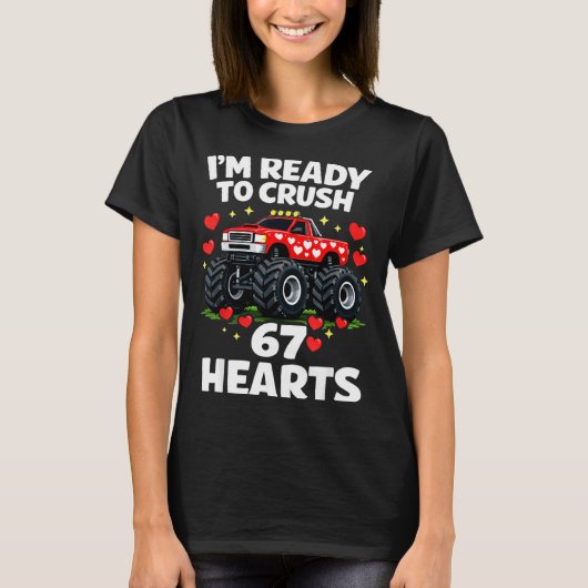 I'm Ready To Crush 67 Hearts Truck Valentines Day  T-shirt (Voorkant)