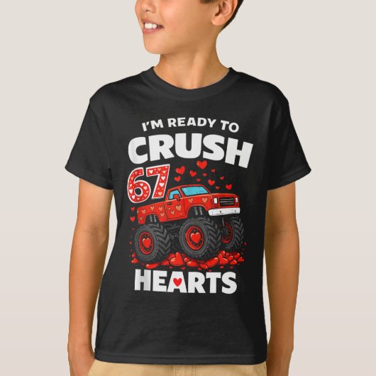 I'm Ready To Crush 67 Hearts Truck Valentines Day  T-shirt (Voorkant)