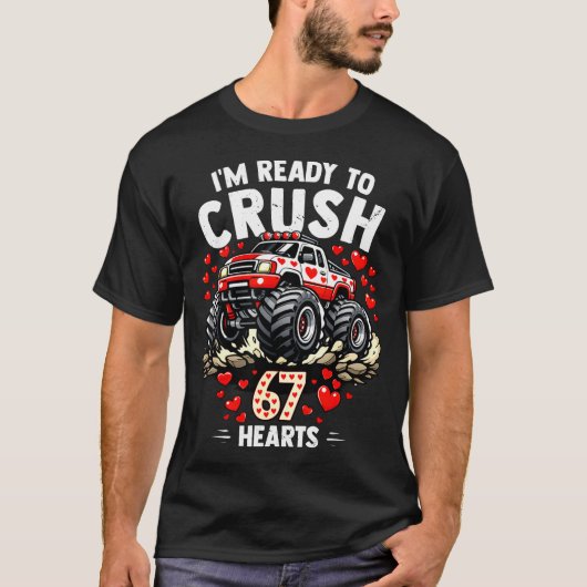 I'm Ready To Crush 67 Hearts Truck Valentines Day  T-shirt (Voorkant)