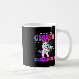 I'm Ready To Crush Kindergarten Back To School Kin Koffiemok