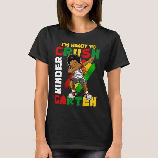 I'm Ready To Crush Kindergarten Dabbing African Am T-shirt (Voorkant)