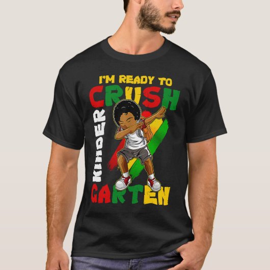 I'm Ready To Crush Kindergarten Dabbing African Am T-shirt (Voorkant)