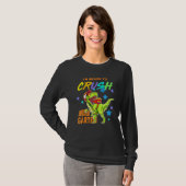 I'm Ready To Crush Kindergarten Dinosaur Back To S T-shirt (Voorkant volledig)