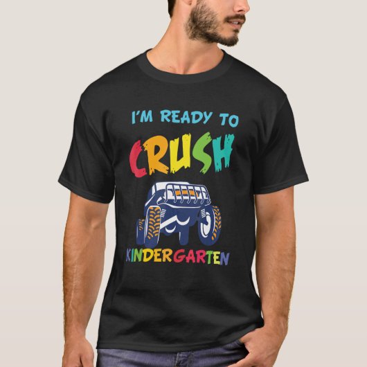 I'm Ready To Crush Kindergarten Monster Truck Back T-shirt (Voorkant)