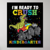 I'm Ready To Crush Kindergarten Monster Truck Dino Poster (Voorkant)