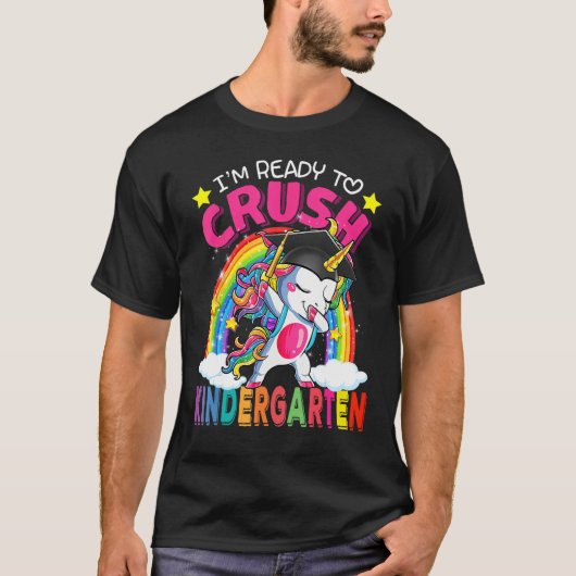 I'm Ready To Crush Kindergarten Unicorn Back To Sc T-shirt (Voorkant)