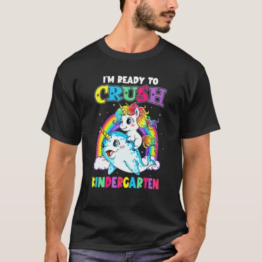 Im Ready To Crush Kindergarten Unicorn Back to Sch T-shirt (Voorkant)