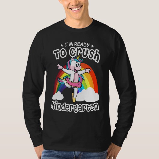 I'm Ready To Crush Kindergarten Unicorn Ballerina  T-shirt (Voorkant)