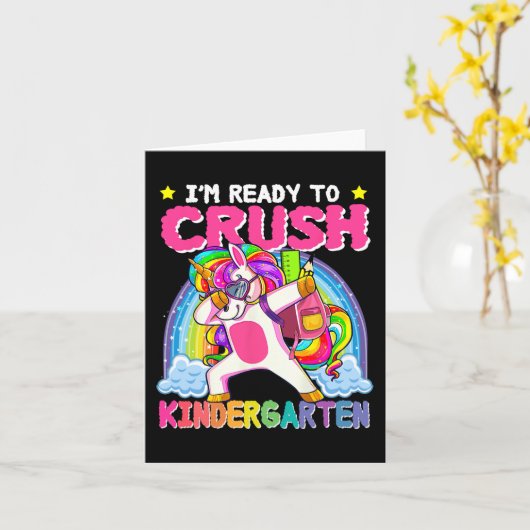 I'm Ready To Crush Kindergarten Unicorn First Day Kaart (Gele Bloem)