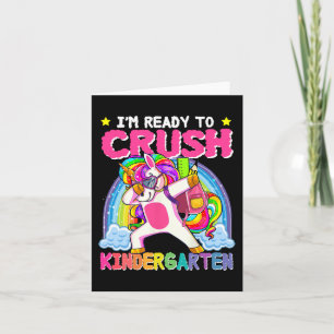 I'm Ready To Crush Kindergarten Unicorn First Day Kaart