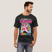 I'm Ready To Crush Kindergarten Unicorn First Day  T-shirt (Voorkant volledig)