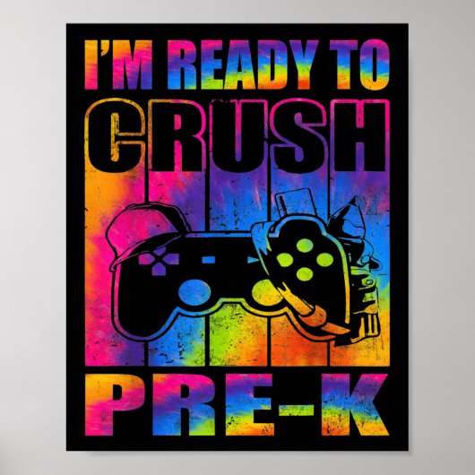Im Ready To Crush Prek Back To School Video Game  Poster (Voorkant)
