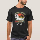 I'm Ready To Crush Preschool Dinosaur Rex Back To T-shirt (Voorkant)