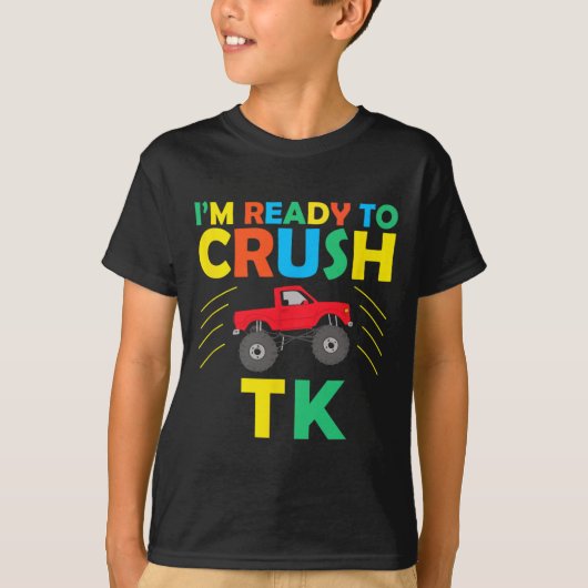 I'm Ready To Crush Tk Dinosaur Back To School Funn T-shirt (Voorkant)