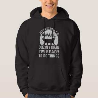 I'm Ready To Do Things Retro lazy Cat &  Cat Stuf Hoodie