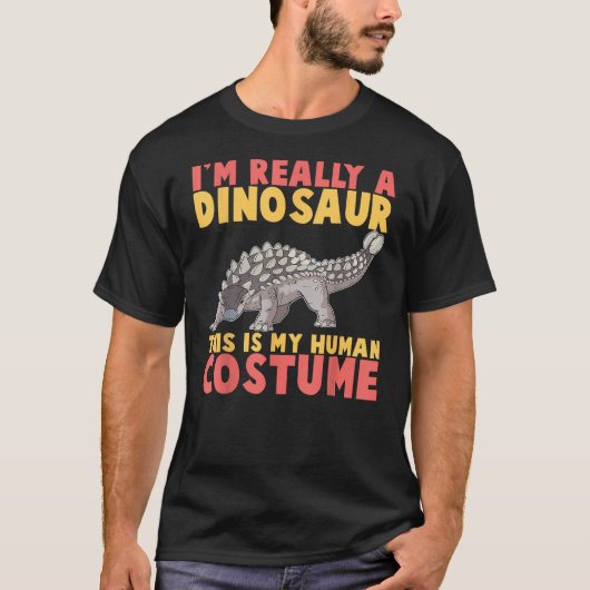 Im Really A Dinosaur This Is My Human Costume Dino T-shirt (Voorkant)