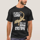I'm Really A Lizard This Is My Human Costume T-shirt (Voorkant)