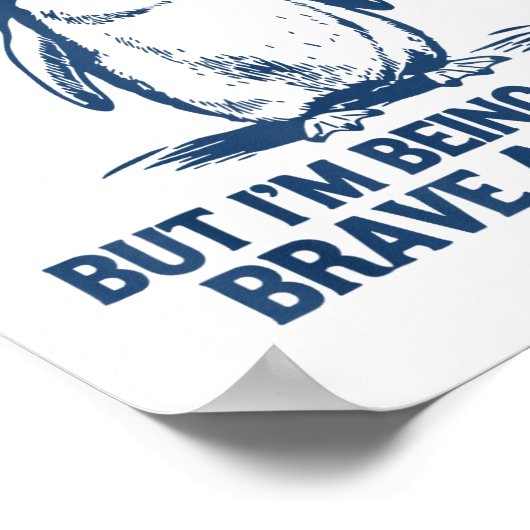 Im Really Cold But Im Being Really Penguin Brave A Poster (Hoek)