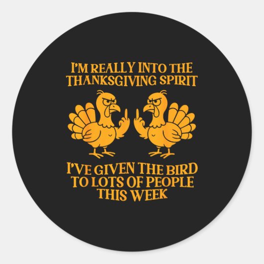 I'm Really Into The Thanksgiving Srit I've Given T Ronde Sticker (Voorkant)