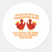 I'm Really Into The Thanksgiving Srit I've Given T Ronde Sticker (Voorkant)