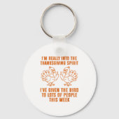 I'm Really Into The Thanksgiving Srit I've Given T Sleutelhanger (Voorkant)