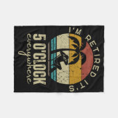 I'm Retired It's 5 O'clock Everywhere Funny Retire Fleece Deken (Voorkant (Horizontaal))