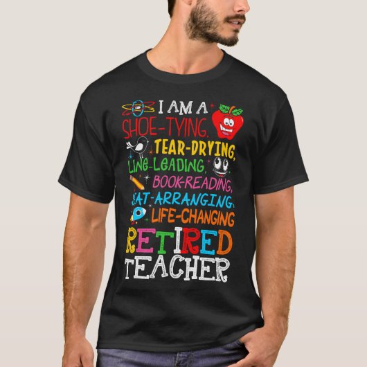 Im Retired Teacher Tshirt (Voorkant)