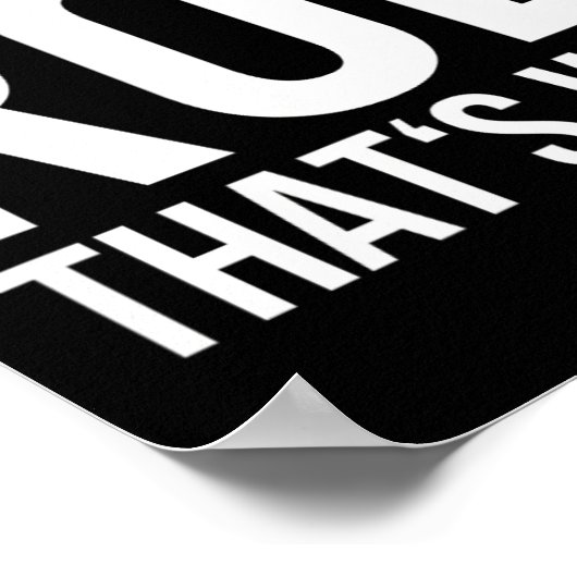 Im Rob Thats Waarom Shirt Verjaardag Rob Poster (Hoek)