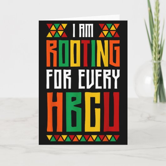 Im Rooting For Every Hbcu Historical Black College Kaart (Voorkant)