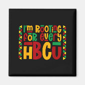 Im Rooting For Every Hbcu Historical Black College Magneet (Voorkant)