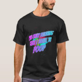 I'm Running 'cuz I Have To Poop Saying Sarcastic T-shirt (Voorkant)