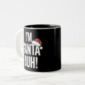 I'm Santa Duh Funny Christmas Gift Idea Tweekleurige Koffiemok (Voorkant links)
