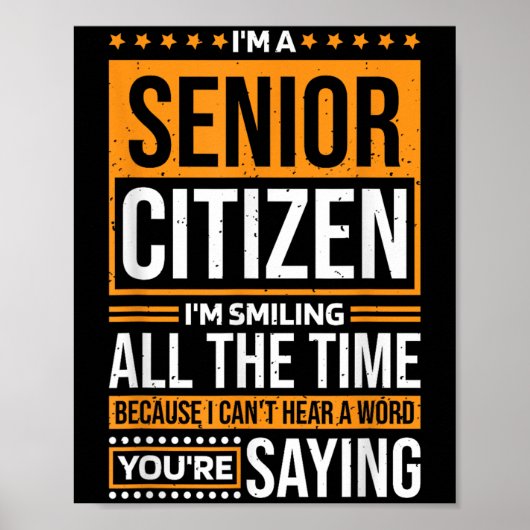I'm Senior Citizen I'm Smiling All The Time, Senio Poster (Voorkant)