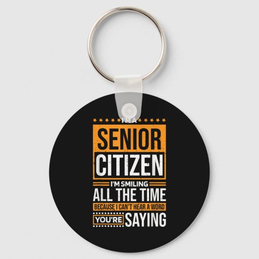I'm Senior Citizen I'm Smiling All The Time, Senio Sleutelhanger (Voorkant)