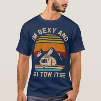 Im Sexy en ik gooien het RV Motorhome Camping Hiki T-shirt