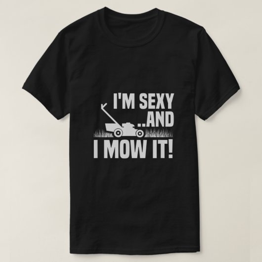 Im Sexy en ik zetten het op het poten van de grapp T-shirt (Design voorkant)
