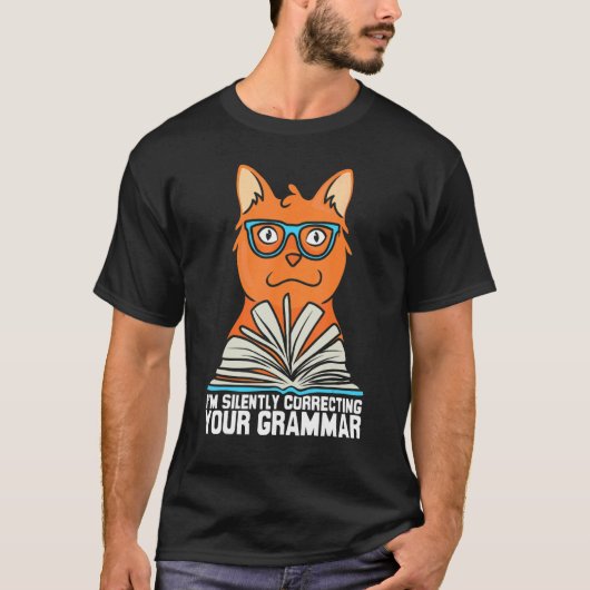 I'm silently correcting your grammar cat grammar t-shirt (Voorkant)
