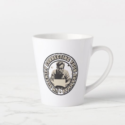 I'm Silently Correcting Your Grammar Latte Mok (Rechts)