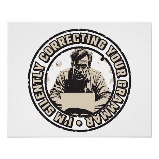 I'm Silently Correcting Your Grammar Perfect Poster (Voorkant)